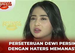 Cara Dewi Persik Dan Haters